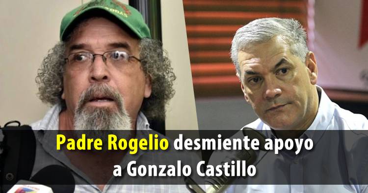 Padre Rogelio Cruz desmiente apoyo a Gonzalo Castillo