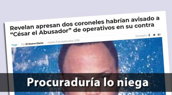 Procuraduría niega detención de oficiales por caso «Cesar el Abusador»