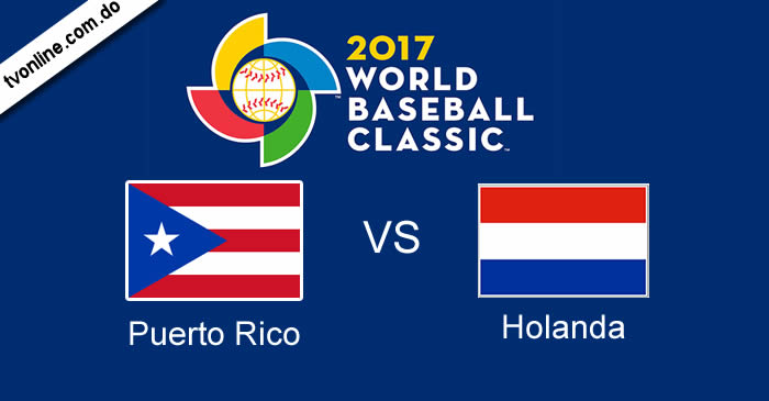 Ver Puerto Rico vs Holanda en vivo, Clásico Mundial de Béisbol online