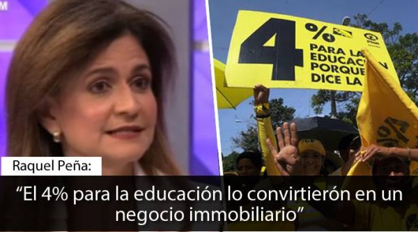 Raquel Peña: ‘El 4% para la educación se convirtió en un negocio immobiliario’