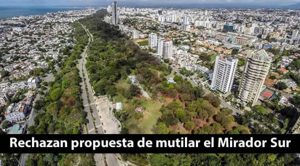 Rechazan propuesta de mutilar el Mirador Sur