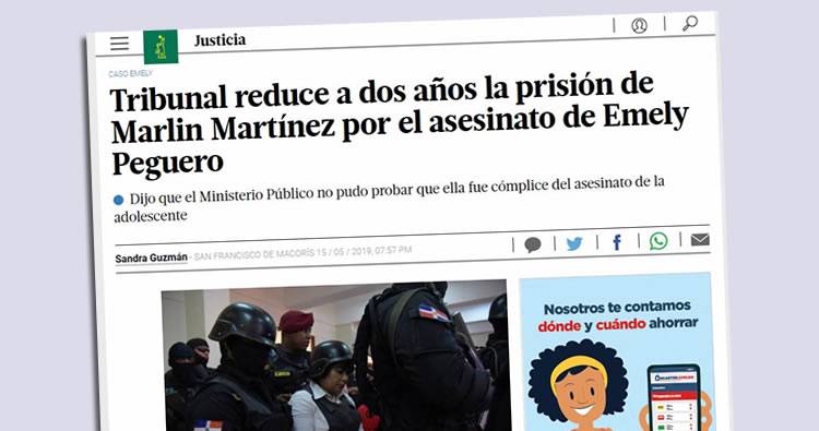 Tribunal reduce a dos años la prisión de Marlin Martínez por el asesinato de Emely Peguero