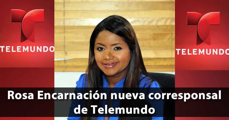 Rosa Encarnación nueva corresponsal de Telemundo en RD