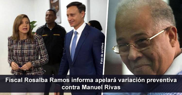Fiscal Rosalba Ramos informa apelará variación preventiva contra Manuel Rivas