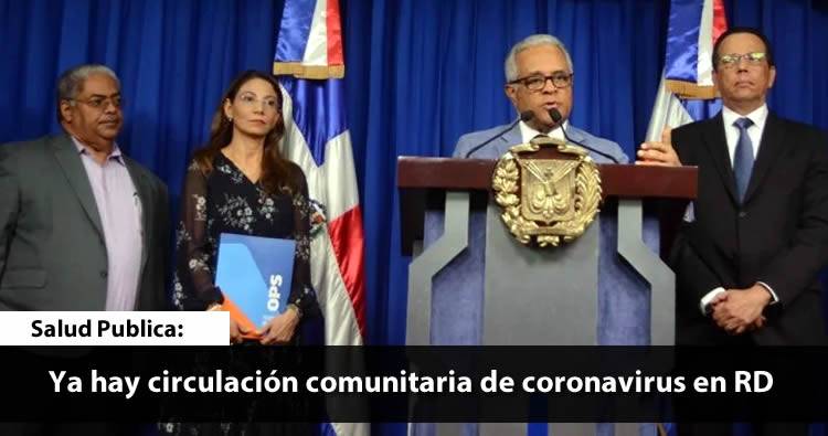 Ya hay circulación comunitaria de coronavirus en RD, según Salud Publica