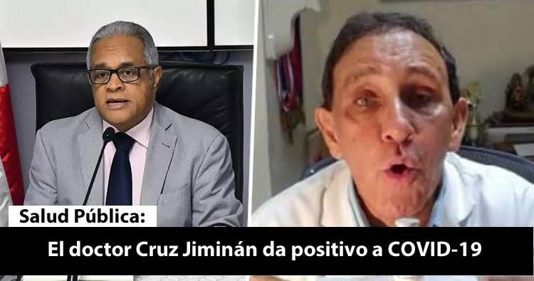 Salud Pública confirma Dr. Cruz Jiminian tiene coronavirus