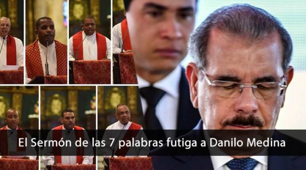 Video: Sermón de las 7 palabras critica fuertemente al gobierno de Danilo Medina