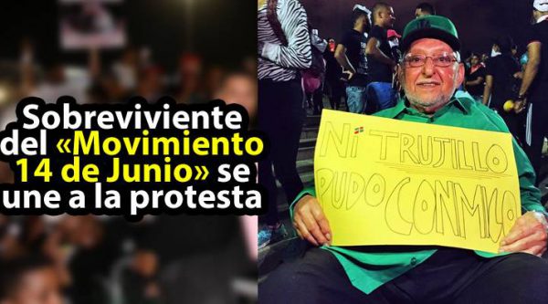 Sobreviviente del «Movimiento 14 de Junio» se une a la protesta contra el sabotaje a las elecciones rd