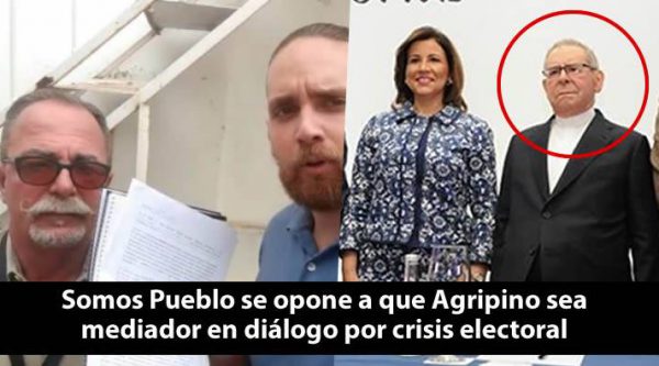 Somos Pueblo se opone a que Agripino sea mediador en diálogo por crisis electoral