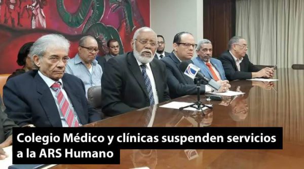 Colegio Médico y clínicas suspenden servicios a ARS Humano