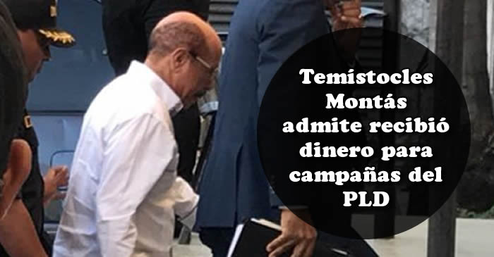 Temístocles Montás admite recibió dinero para campañas del PLD