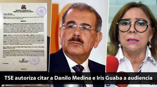 TSE autoriza al Frente Amplio citar al presidente Medina e Iris Guaba