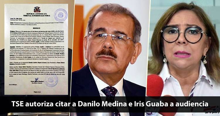 TSE autoriza al Frente Amplio citar al presidente Medina e Iris Guaba