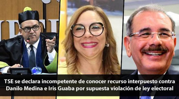 Video: TSE se declara incompetente de conocer recurso interpuesto contra Danilo Medina e Iris Guaba