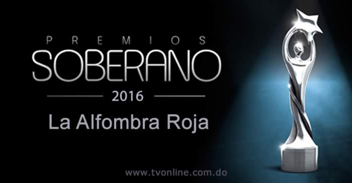 Ver en vivo Premios Soberano 2016 online