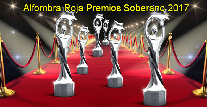 Alfombra Roja en vivo por Telemicro, Premios Soberano 2017