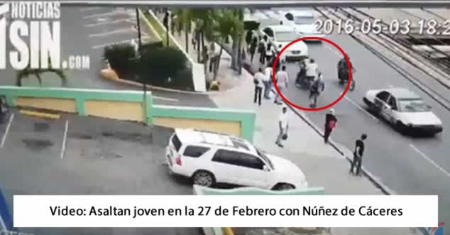 Video: Asaltan joven en la 27 de Febrero con Núñez de Cáceres