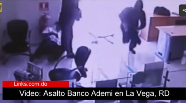 Video: Asalto a sucursal de Banco Ademi en La Vega