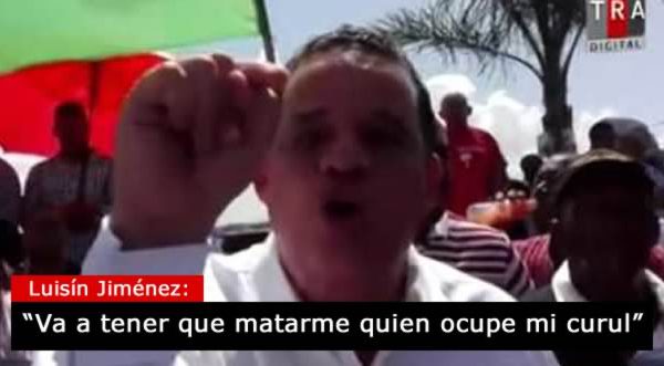 Luisín Jiménez dice que tendrán que matarlo para despojarle su curul