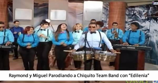 Video: Raymond y Miguel parodia de Chiquito Team Band «Edilenia»