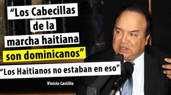 Vinicio Castillo: ‘Cabecillas de la marcha haitiana del mirador sur, son dominicanos’