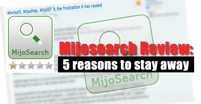 Miwisoft Mijosearch Review: 5 reasons to stay away