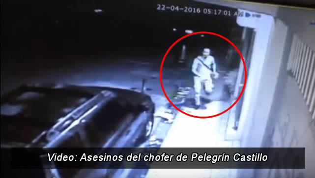 Video: Asesinos del chofer de Pelegrín Castillo