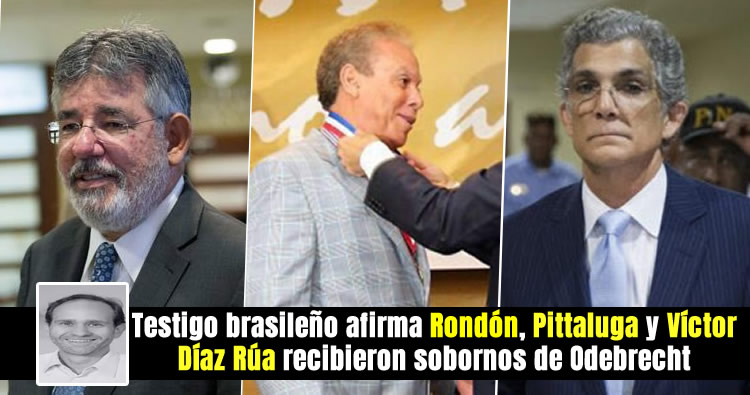 Mauricio Dantas Becerra, Testigo brasileño, afirma Rondón, Pittaluga y Díaz Rúa recibieron sobornos de Odebrecht