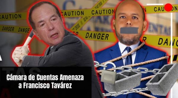 Francisco Tavárez «El Demócrata» denuncia Cámara de Cuentas lo amenaza