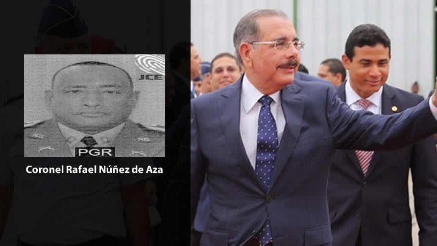 Ministerio Público: Coronel Rafael Núñez de Aza ascendió de “forma vertiginosa” en las filas policiales gracias a Adán Cáceres