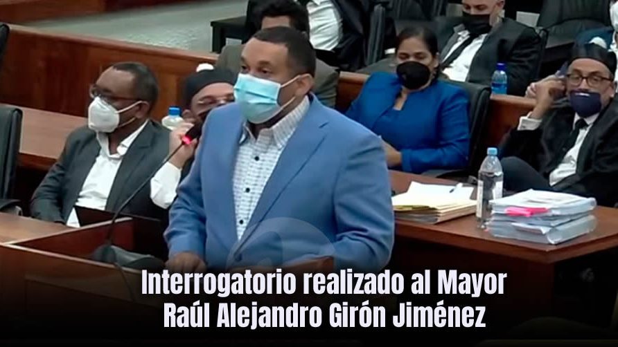 Interrogatorio realizado al Mayor Raúl Alejandro Girón Jiménez por la Procuraduría