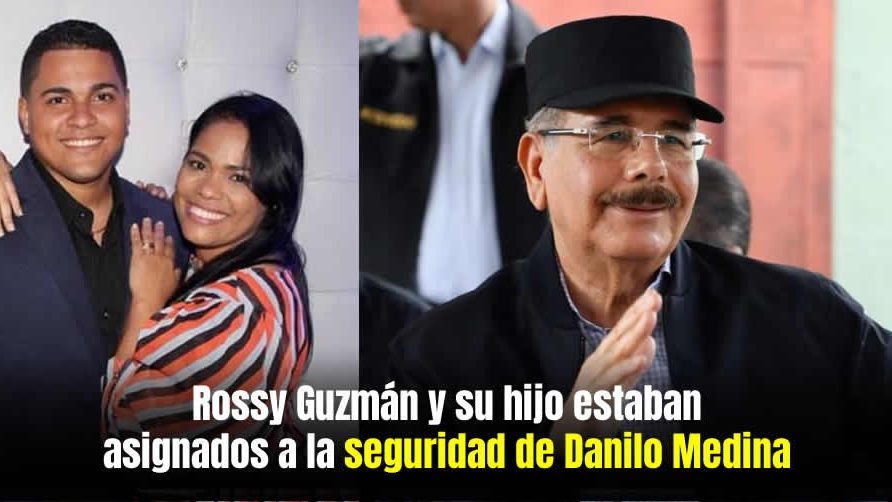 Video: La pastora Rossy Guzmán y su hijo estaban asignados a la seguridad de Danilo Medina, según MP