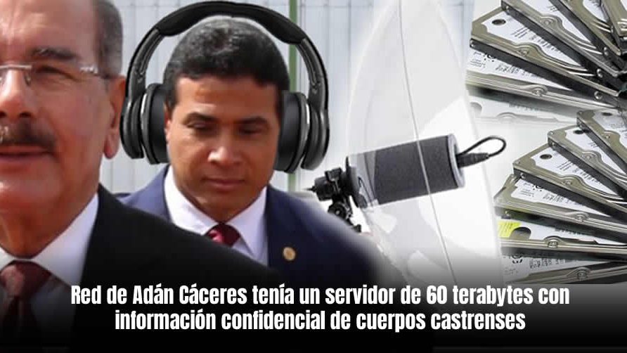 Red de Adán Cáceres tenía un servidor de 60 terabytes con información confidencial de cuerpos castrenses, dice PGR