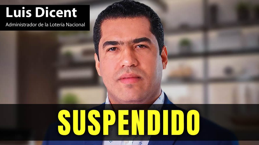 Abinader suspende al administrador de la Lotería Nacional, Luis Dicent