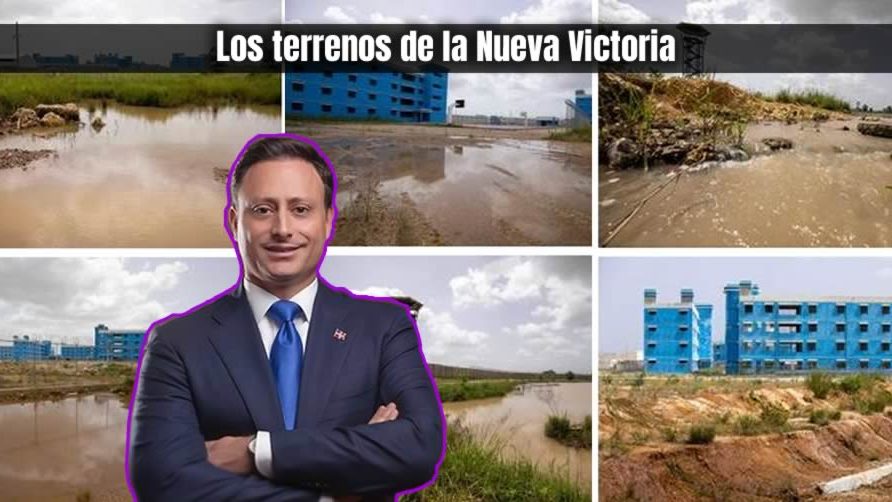 Procuraduría: «Nueva Victoria» fue construida por Jean Alain Rodríguez en terreno pantanoso a pesar de informes de Medio Ambiente