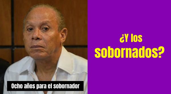 “Ocho años para el sobornador; ¿y los sobornados?”