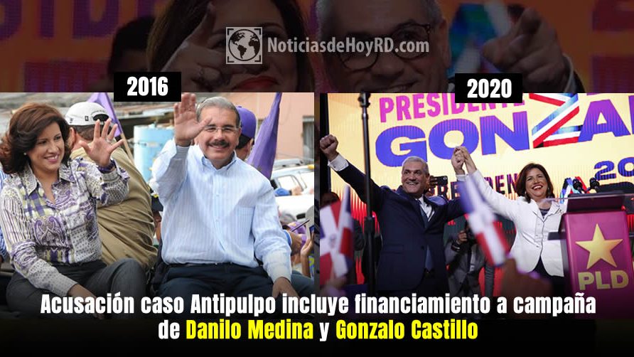 Acusación caso Antipulpo incluye financiamiento a campaña de Danilo Medina y Gonzalo Castillo