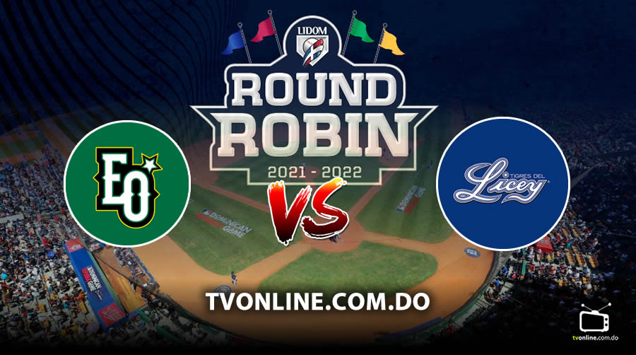 licey vs estrellas en vivo round robin 21 22