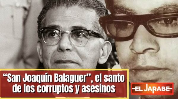 Video: “Joaquín Balaguer”, el santo de los corruptos y asesinos | Marino Zapete 17/03/22