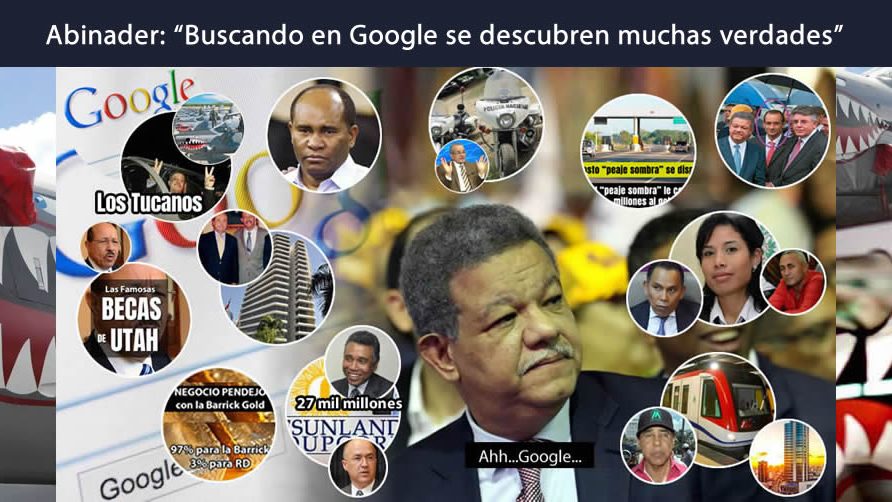 Luis Abinader responde a Leonel Fernández que buscando en Google se descubren muchas verdades