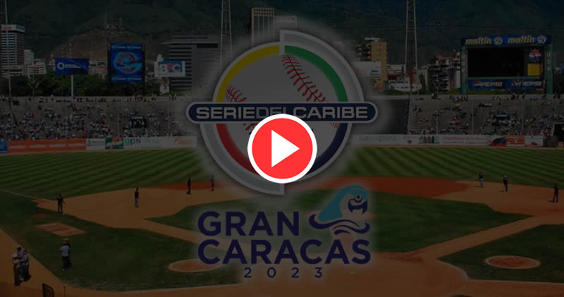 Transmisión Serie del Caribe 2023 en vivo Caracas Venezuela