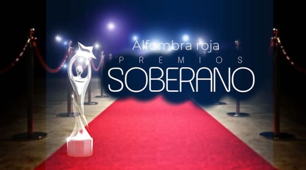 Alfombra Roja Premios Soberano en vivo